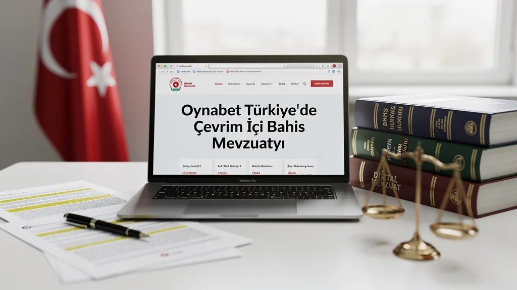 Oynabet Türkiye'de Çevrim İçi Bahis Mevzuatı